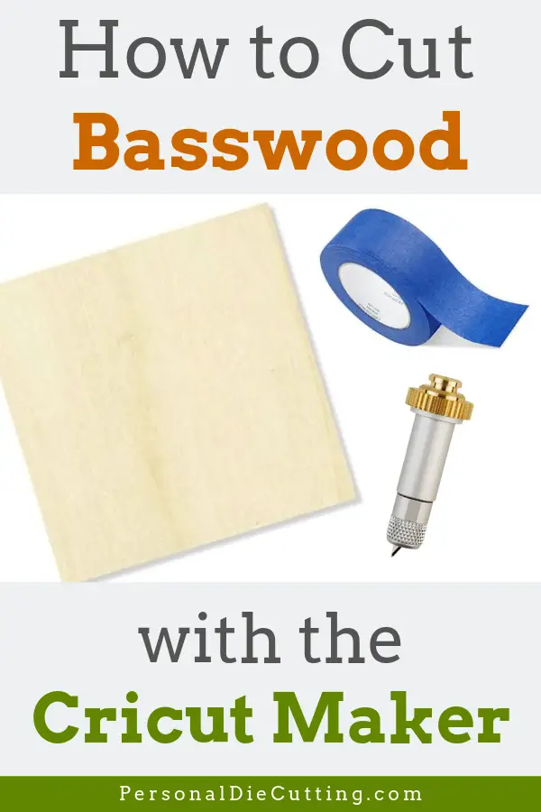 Cutting Basswood with the Cricut Maker